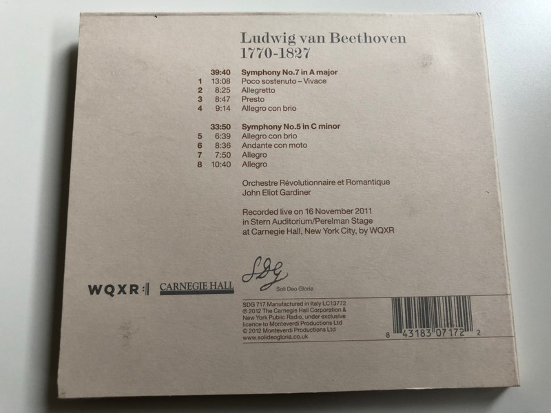 Live at Carnegie Hall - Beethoven Symphonies 5 & 7 / ORR/Gardiner / Carnegie Hall ‎Audio CD 2012 / SDG 717