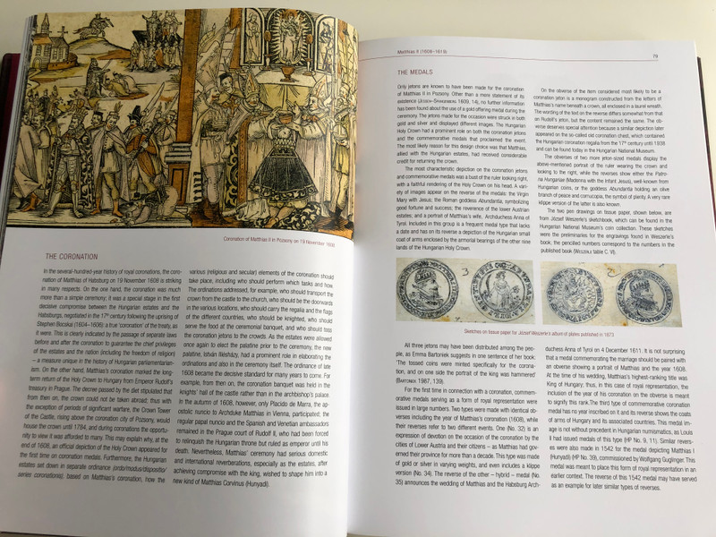 Coronatio Hungarica In Nummis - English language Catalog of Hungarian Medals and Jetons from Hungarian Royal Coronations 1508-1916 / A magyar uralkodók koronázási érmei és zsetonjai / Soltész Ferenc Gábor, Tóth Csaba, Pálffy Géza (9789634161660)