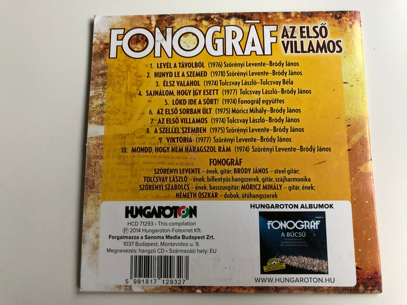 Fonográf ‎– Az Első Villamos / Level A Tavolbol, Hunyd Le A Szemed, Elsz Valahol, Sajnalom,Hogy Igy Esett, Lokd Ide A Sort!, Az Elso Sorban Ult, Az Elso Villamos, A Szellel Szemben, Viktoria, Mondd,Hogy Nem Haragszol Ram / Hungaroton Audio CD 2014 / HCD 71293