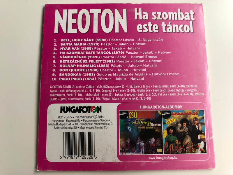 Neoton ‎– Ha Szombat Este Táncol / 10 Legnagyobb Bulislager! / Kell,hogy vari!, Santa Maria, Nyar van, Ha szombat este tancol, Vandorenek, Ketsazhusz felett, Holnap hajnalig, Don Quijote, Sandokan, Pago Pago / Hungaroton Audio CD 2014 / HCD 71285