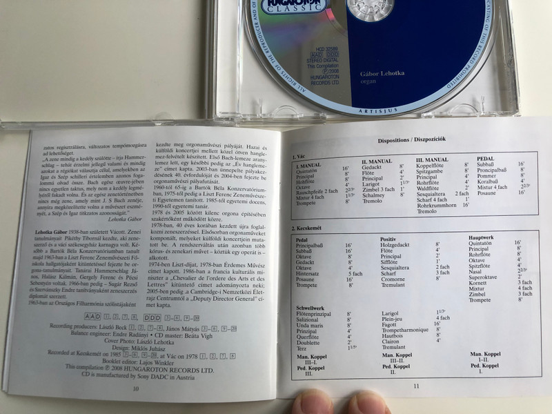 J.S. Bach - Prelude & Fugue / In B minor, BWV 544, in D major, BWV 532, in C minor, BWV 546, in G major, BWV 541 / Trio Sonata in E flat major,BWV 525 / Partita in C minor, BWV 767 / Organ: Gábor Lehotka / Hungaroton Classic Audio CD 2008 Stereo / HCD 32589