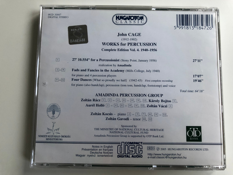 John Cage – Works For Percussion Vol.4 (1940-1956) / Legacies 6 - Amadinda Percussion Group - Zoltán Kocsis, Zoltán Rácz, Zoltán Gavodi ‎/ Hungaroton Classic Audio CD 2005 Stereo / HCD 31847