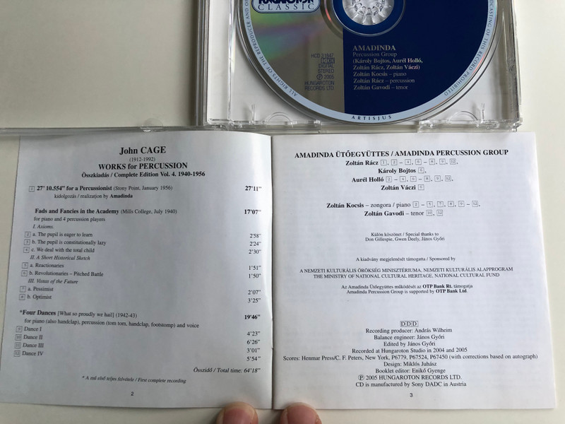 John Cage – Works For Percussion Vol.4 (1940-1956) / Legacies 6 - Amadinda Percussion Group - Zoltán Kocsis, Zoltán Rácz, Zoltán Gavodi ‎/ Hungaroton Classic Audio CD 2005 Stereo / HCD 31847