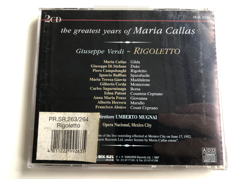 The Greatest Years Of Maria Callas / Giuseppe Verdi – Rigoletto / Direttore: Umberto Mugnai / Mexico City 1952 / Sakkaris Records ‎2x Audio CD 1997 / PR.SR. 263/264
