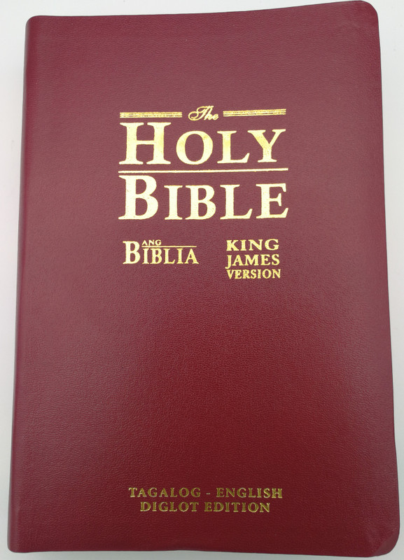 Tagalog - English KJV BURGUNDY Bilingual Bible with Golden Edges / Ang Banal Na Kasulatan Tagalog