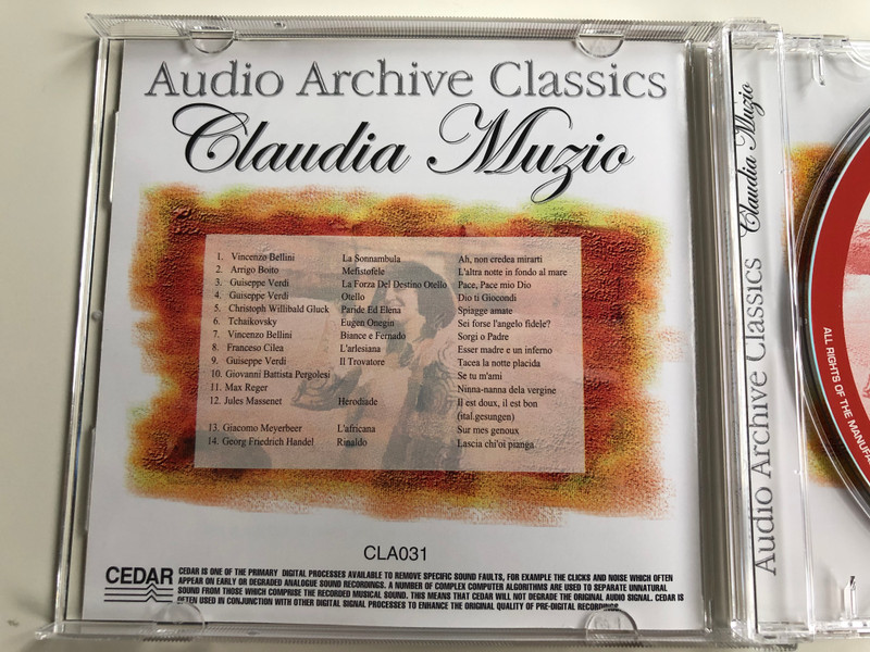 Audio Archive Classivs / Claudia Muzio - Including Movements From Verdi - Il Trovatore, Handel - Rinaldo, Tchaikovsky - Eugen Onegin And Many More / Audio Archive Classics ‎Audio CD / CLA031
