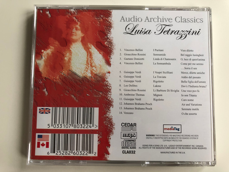 Audio Archive Classics / Luisa Tetrazzini - Including Moments From: Verdi - La Traviata, Delibes - Lakme, Bellini - I Puritani, and many more / Audio Archive Classics ‎Audio CD / CLA032