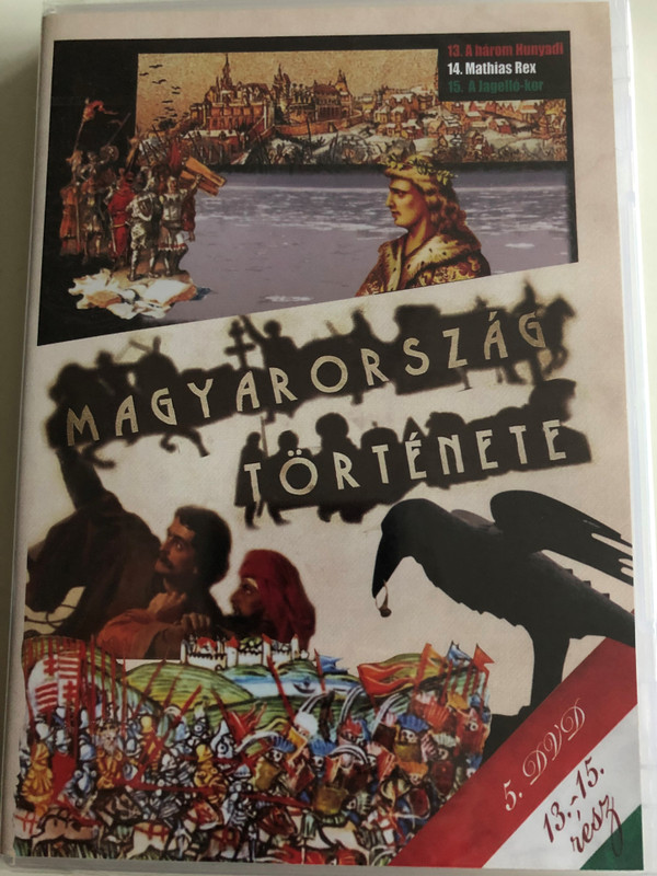 Magyarország története 5. DVD History of Hungary 5. / Directed by Varga Zs. Csaba, M. Nagy Richárd Episodes 4-6. / A három Hunyadi, Mathias Rex, A Jagelló-kor / Historical documentary / Történelmi dokumentumfilm (5999884697114)