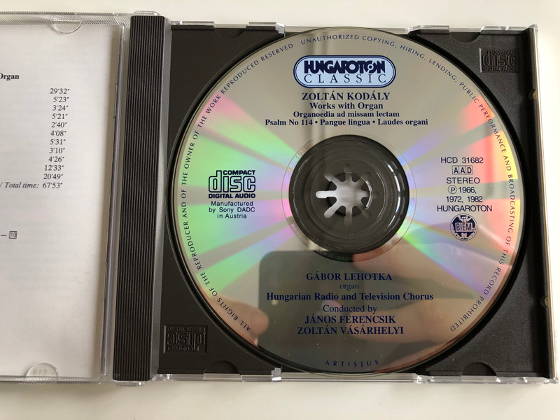 Kodaly - Works With Organ / Organoedia ad missam lectam, Psalm No 114, Pangue lingua, Laudes Organi / Organ: Gabor Lehotka / Hungarian Radio And Television Chorus / Conducted By: Janos Ferencsik, Zoltan Vasarhelyi / Hungaroton Classic Audio CD 1997 Stereo / HCD 31682