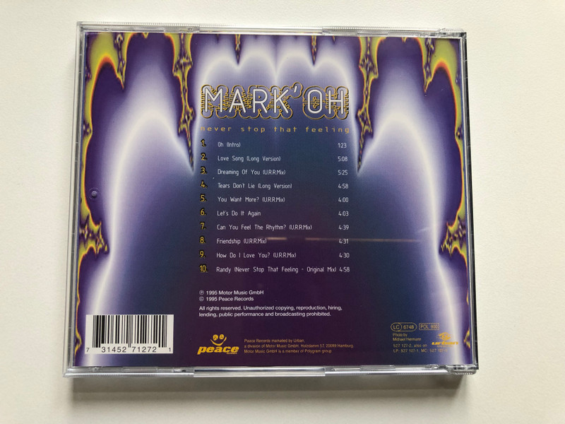 Mark' Oh ‎– Never Stop That Feeling / Peace Records Audio CD 1995 / 527 127-2 (731452712721) 