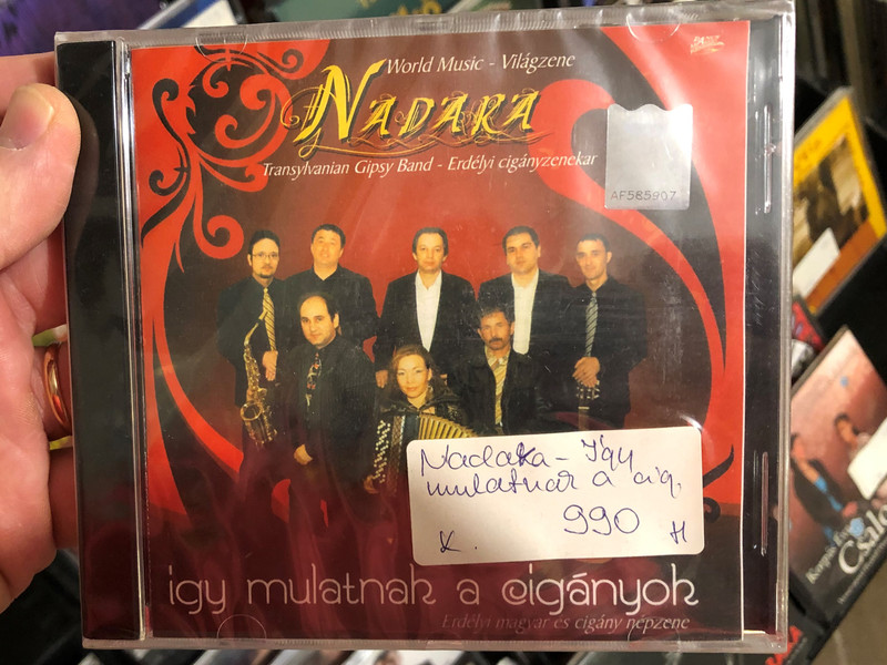 Nadara / Transylvanian Gipsy Band - Erdélyi Cigányzenekar ‎/ Így Mulattnak A Cigányok - Erdélyi Magyar És Cigány Népzene / Dancs Market Records ‎Audio CD 2008 / 5999500036877