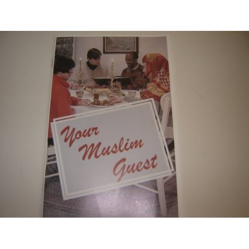 Your Muslim Guest: a Practical Guide in Friendship and Witness for Christians