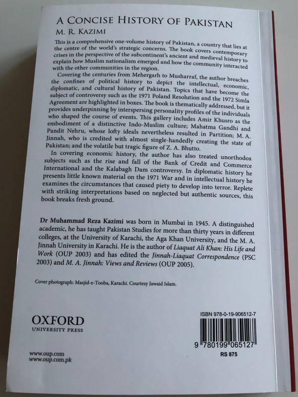 A Concise History of Pakistan by M.R. Kazimi / Oxford University Press 2019 / Oxford Pakistan Paperbacks / Ninth impression (9780199065127)