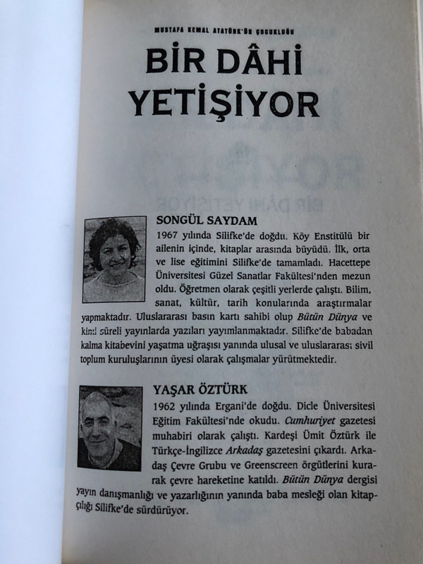 Bir Dahi Yetişiyor by Songül Saydam, Yaşar Öztürk / A genius in the making - The childhood of Mustafa Kemal Atatürk, Turkey's first president / Mustafa Kemal Atatürk'ün çocukluğu / Iyi Insanlar 2008 / Paperback (9789759992897)