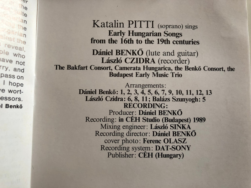 Katalin Pitti, soprano – Early Hungarian Songs From XVI To XIX Century / Daniel Benko, Laszlo Czidra / Bakfark Consort, Camerata Hungarica, Benkő Consort, Budapest Early Music Trio ‎/ CÉH Audio CD 1989 Stereo / GCCD 66003