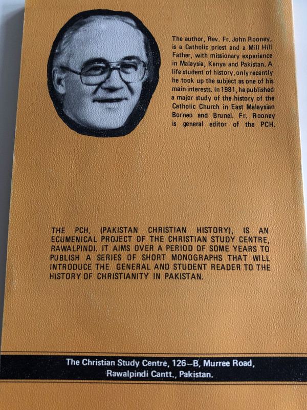 Shadows in the Dark by John Rooney M.H.M / Pakistan Christian History Monography No. 1 / Christian Study Centre Rawalpindi 1984 / A history of Christianity in Pakistan up to the 10th century / Paperback (PakistanChristianHistory No.1)