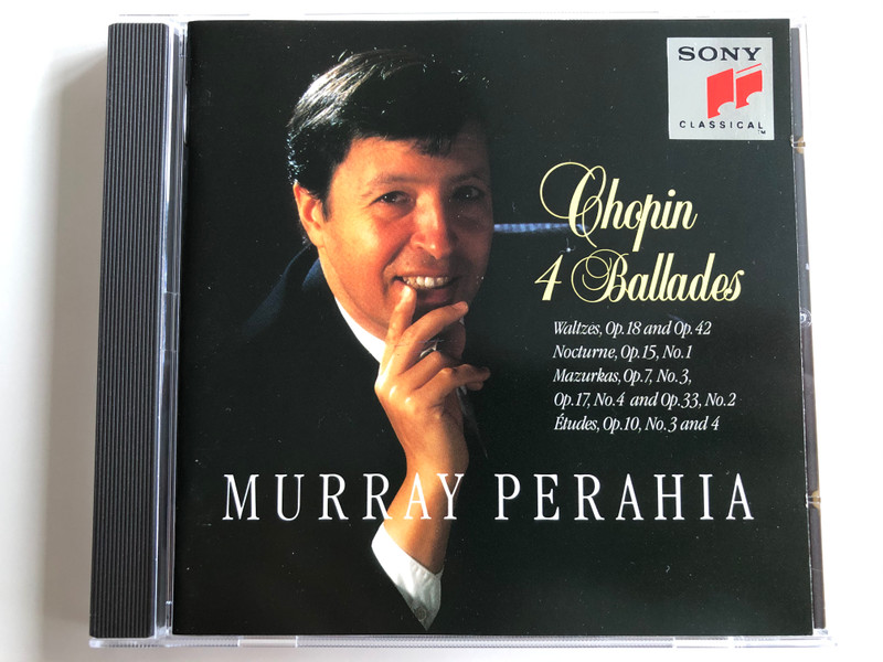 Chopin – 4 Ballades / Walzes, Op.18 and Op.42, Nocturne, Op. 15, No. 1, Mazurkas Op.7, No.3, Op.17 No.4 and Op.33, No.2, etudes Op.10, No.3 and 4 / Murray Perahia ‎/ Sony Classical ‎Audio CD 1994 / SK 64399