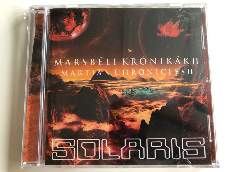 Marsbéli Krónikák II - Martian Chronicles II / Solaris Audio CD 2014 / 5998272703178