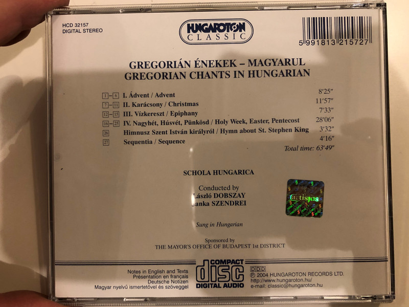 Gregorian Chants in Hungarian / Advent, Christmas, Epiphany, Holy Week, Easter, Pentecost / Schola Hungarica, Conducted By Laszlo Dobszay, Janka Szendrei / Hungaroton Classic Audio CD 2004 Stereo / HCD 32157