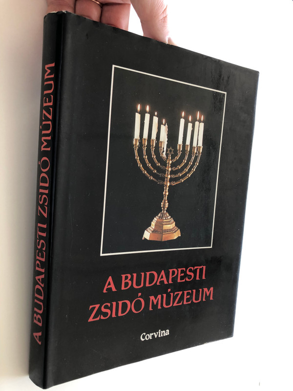  A Budapesti Zsidó Múzeum by Benoschofsky Ilona, Scheiber Sándor / The Budapest Jewish Museum / Corvina 1987 / Hardcover / Judaic - Jewish relics, coins, personal items from the Hungarian Museum (9631323501)