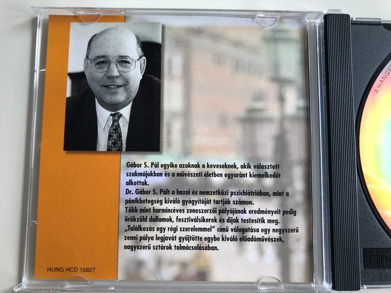 Best Of Gábor S. Pál - Találkozás Egy Régi Szerelemmel / Hany ejjel vartam, Úgy Szeretném Meghálálni, Nem Lehet Boldogságot Venni, Himnusz A Nyárhoz / Hungaroton ‎Audio CD 1998 / HCD 16827