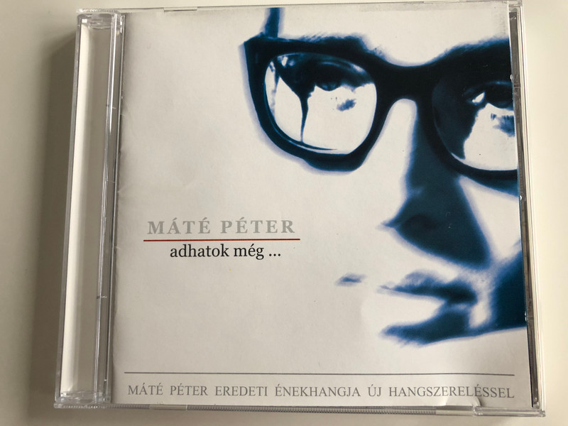 Mate Peter - adhatok meg... / Mate Peter Eredeti Enekhangja Uj Hangszerelessel / Hungaroton Audio CD 2000 / HCD 37891