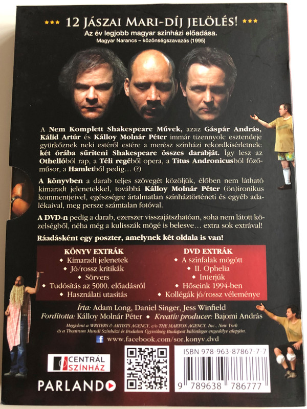 S.Ö.R. Shakespeare Összes Rövidítve DVD 2012 Shakespeare's works in short / Book + DVD - Könyv + DVD / Written by Adam Long, Daniel Singer, Jess Winfield / Actors: Kálid Artúr, Gáspár András, Kálloy Molnár Péter (9789638786777)