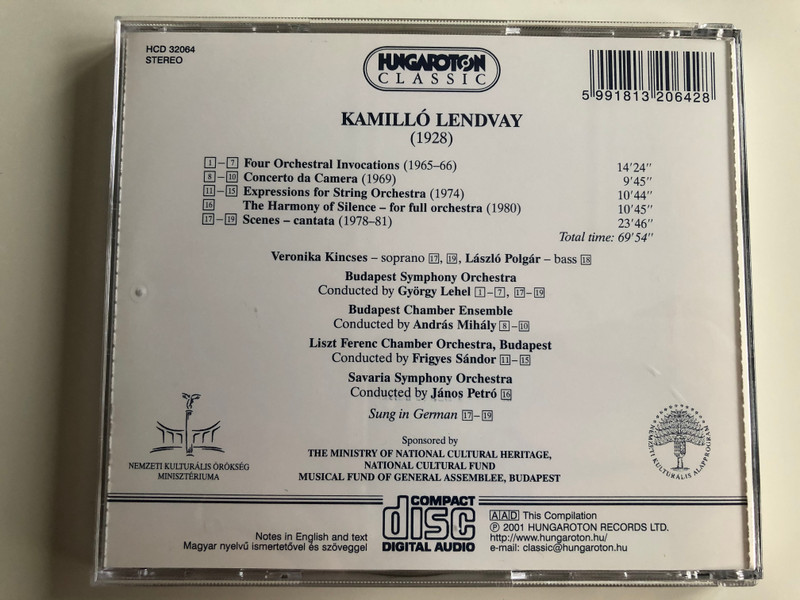 Kamillo Lendvay - Four Orchestral Invocations, Concerto da Camera, Experssions for String Orchestra, The Harmony of Silnce, Scenes-cantata / Hungaroton Classic Audio CD 2001 Stereo / HCD 32064