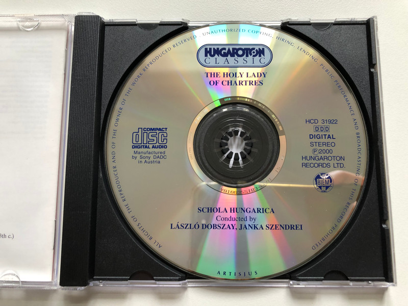 The Holy Lady of Chartres - Schola Hungarica / Conducted by Laszlo Dobszay, Janka Szendrei / Hungaroton Classic Audio CD 2000 Stereo / HCD 31922