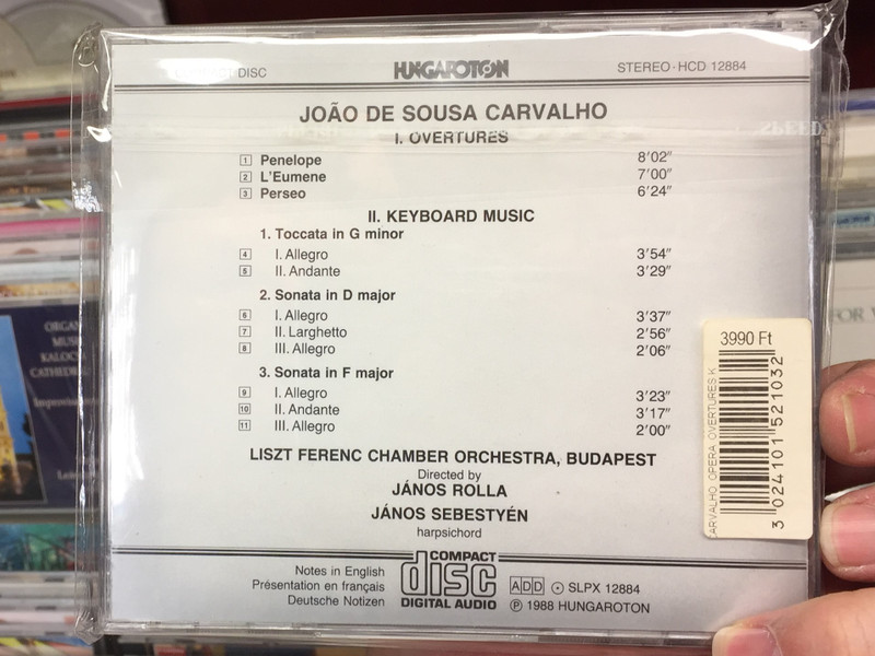 Sousa Carvalho – Opera Overtures, Keyboard Music / Liszt Ferenc Chamber Orchestra, Budapest, János Rolla / János Sebestyén, harpsichord / Hungaroton Classic Audio CD 1988 Stereo / HCD 12884