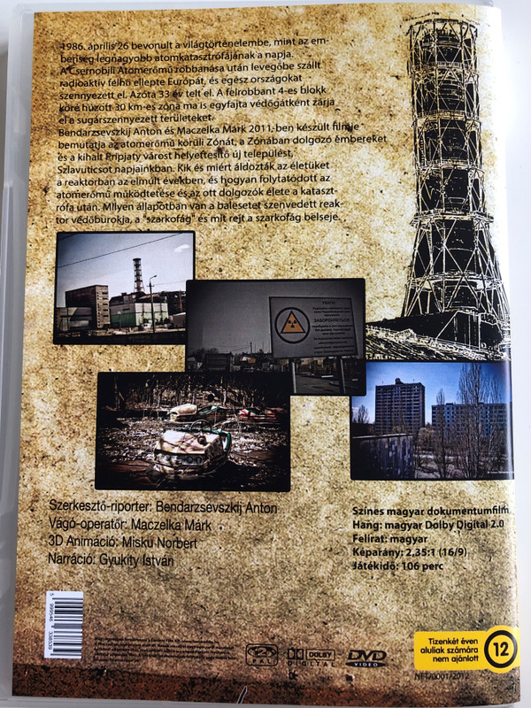 Csernobil öröksége: a Zóna DVD 2011 Chernobyl legacy: the Zone / Documentary by Bendarzsevszkij Anton, Maczelka Márk / Narrated by Gyukity István (5999546338539)