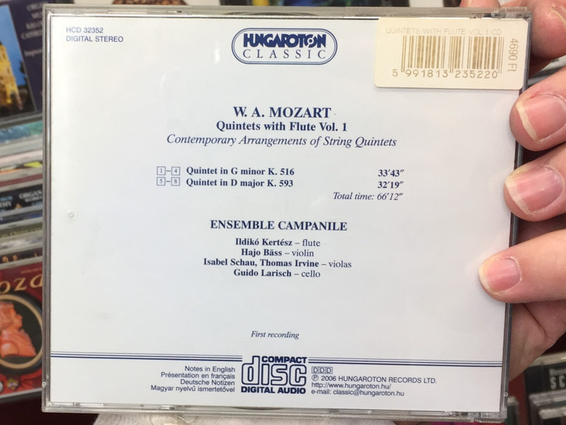 Mozart - Quintets/ Version with Flute Vol. 1 in G minor K. 516, in D major K. 593 / Ensemble Campanile / Ildiko Kertesz - flute, Hajo Bass, Isabel Schau, Thomas Irvine, Guido Larisch / Hungaroton Classic Audio CD 2006 Stereo / HCD 32352 