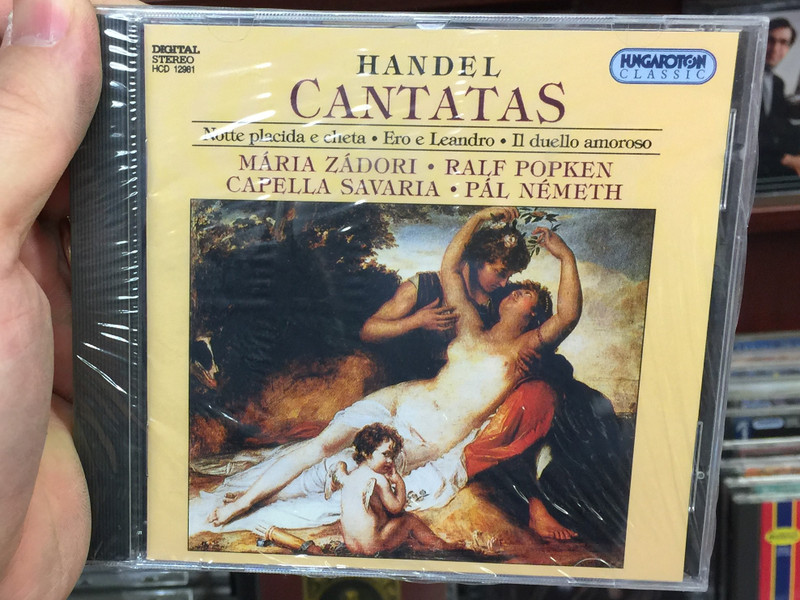 Handel - Cantatas / Notte placida e cheta, Ero a Leandro, Il duello amoroso / Mária Zádori, Ralf Popken, Capella Savaria, Pál Németh / Hungaroton ‎Classic Audio CD 1995 Stereo / HCD 12981