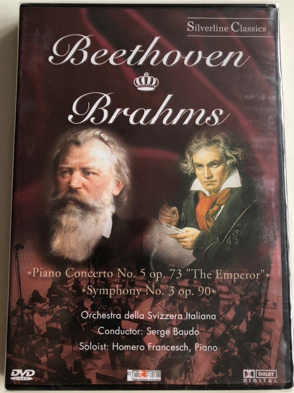 Beethoven, Brahms – Piano Concerto No. 5 Op. 73 "The Emperor", Symphony No. 3 Op. 90 / Orchestra Della Svizzera Italiana, Serge Baudo, Homero Francesch ‎/ Silverline Classics / Cascade Medien ‎DVD 2003 / 80004