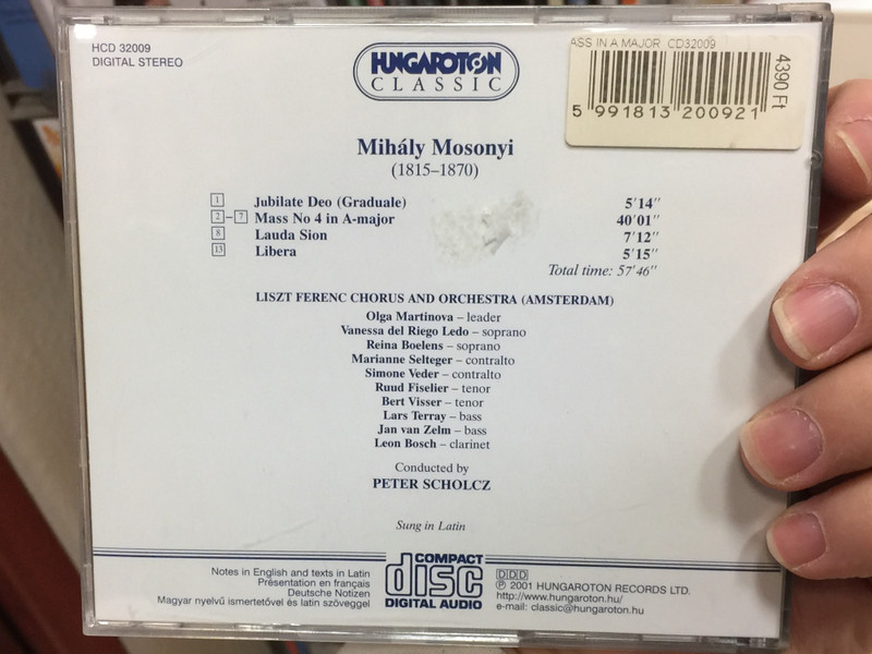 Mihály Mosonyi ‎– Mass In Major, Jubilate Deo (Graduale), Lauda Sion, Libera / Liszt Ferenc Chorus And Orchestra (Amsterdam), Conducted by Peter Scholcz / Hungaroton Classic ‎Audio CD 2001 Stereo / HCD 32009