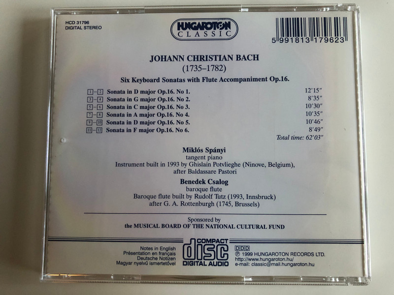 Johann Christian Bach - Six Keyboard Sonatas Op. 16 with flute accompaniment / Miklos Spanyi - tangent piano, Benedek Csalog - baroque flute / Hungaroton Classic Audio CD 1999 Stereo / HCD 31796