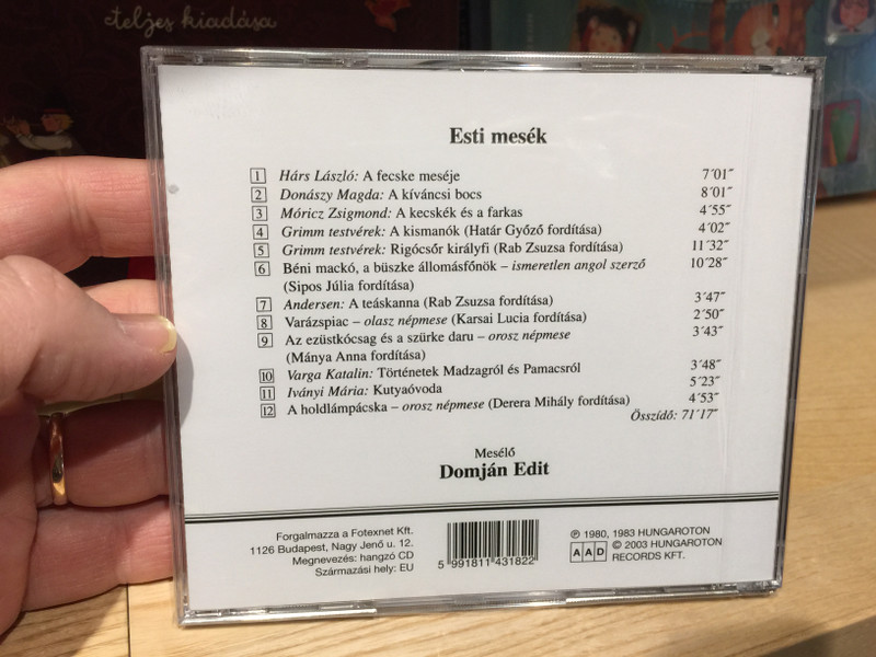 Esti Mesék - Domján Edit ‎/ A fecske meseje, a kivancsi bocs, a kismanok, a kecskek es a farkas, Rigocsor kiralyfi a holdampacska, Történetek Madzagról És Pamacsról, a Kutyaóvoda / Hungaroton Audio CD 2003 Mono / 5991811431822