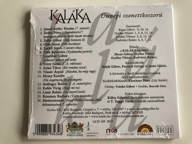 Kalaka - Unnepi szonettkoszoru / Jozsef Attila tiszteletere / Gryllus Audio CD 2015 / GCD 159