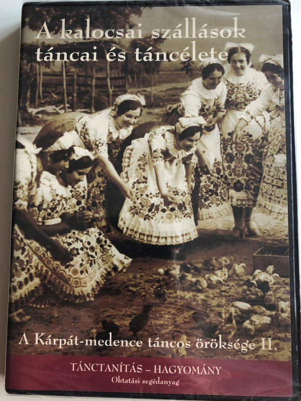 A kalocsai szállások táncai és táncélete DVD 2007 A Kárpát-medence táncos öröksége II. / Tánctanítás - Hagyomány oktatási segédanyag / Hungarian traditional folk dances from the Carpathian Basin (5999882041384)