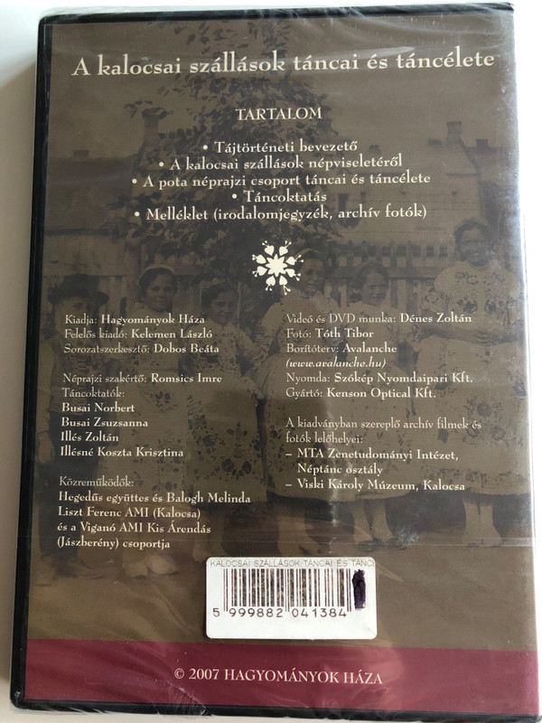 A kalocsai szállások táncai és táncélete DVD 2007 A Kárpát-medence táncos öröksége II. / Tánctanítás - Hagyomány oktatási segédanyag / Hungarian traditional folk dances from the Carpathian Basin (5999882041384)