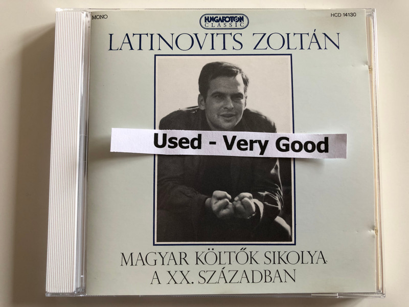 Latinovits Zoltán ‎– Magyar Költők Sikolya A XX. Században / Hungaroton Classic ‎Audio CD 1994 Mono / HCD 14130