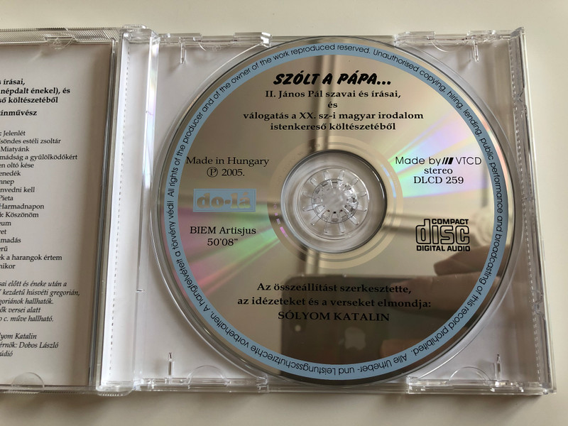 Szolt a Papa... / II. Janos Pal (Karol Wojtyla) szavai es irasai, es valogatas a XX. sz-i magyar irodalom istenkereso kolteszetebol / Az idezeteket es a verseket eloadja: Solyom Katalin / Do-la Audio CD 2005 Stereo / DLCD 259