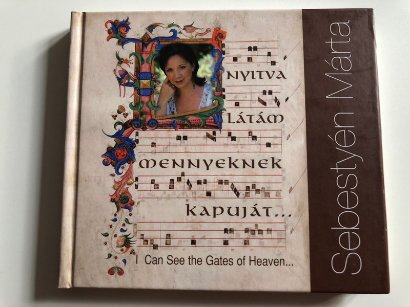 Sebestyén ‎Márta – Nyitva latam mennyeknek kapujat = I Can See The Gates Of Heaven... / Viva La Musica ‎Audio CD 2008 / SM 001