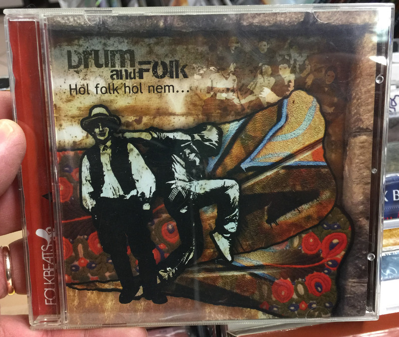 Drum And Folk ‎– Hol Folk Hol Nem... / Folkbeats ‎Audio CD 2011 / FB10