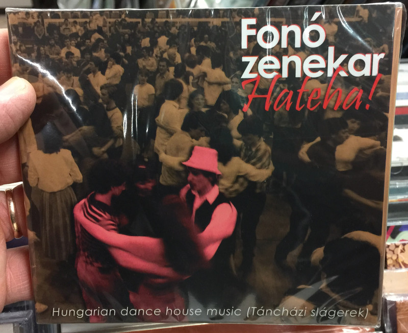 Fonó Zenekar ‎– Hateha! / Hungarian Dance House Music (Táncházi Slágerek) / Fonó Records ‎Audio CD 2009 / FA-251-2