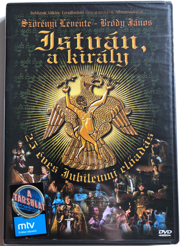 István a király - 25 éves a Jubileumi előadás DVD 2008 Stephen the king - 25th anniversary of Hungarian Rock-opera / Directed by Szikora János / Tom-Tom Records (5999524961094)