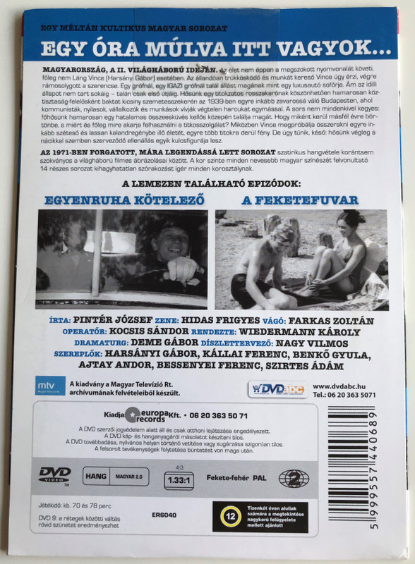 Egy óra múlva itt vagyok... 1-2 Rész I. DVD 1971 / Directed by Wiedermann Károly / Starring: Harsányi Gábor, Kállai Ferenc, Benkő Gyula, Ajtay Andor / 2 Episodes / 1. Egyenruha kötelező, 2. A feketefuvar / Hungarian Classic TV Series (5999557440689)