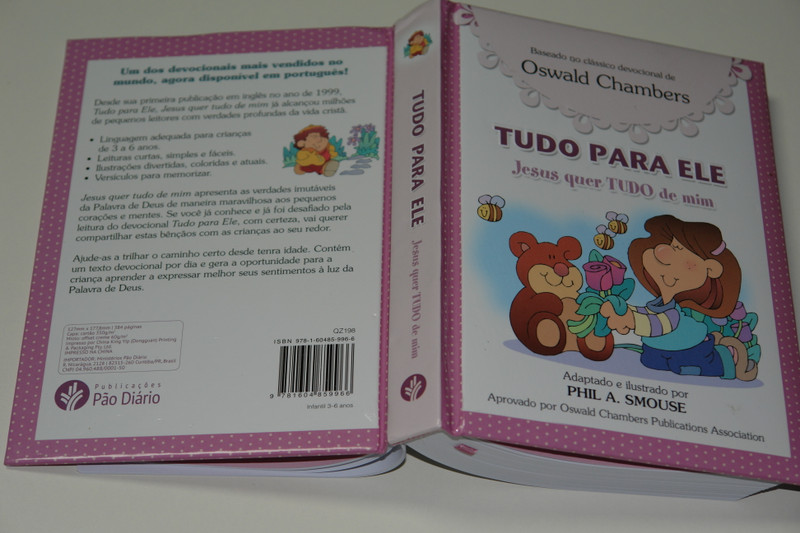 Jesus Wants All of Me by Phil A. Smouse / Portuguese Language Edition For Girls / Tudo Para Ele. Jesus Quer Tudo de Mim Em Portugues do Brasil (9781604859966)