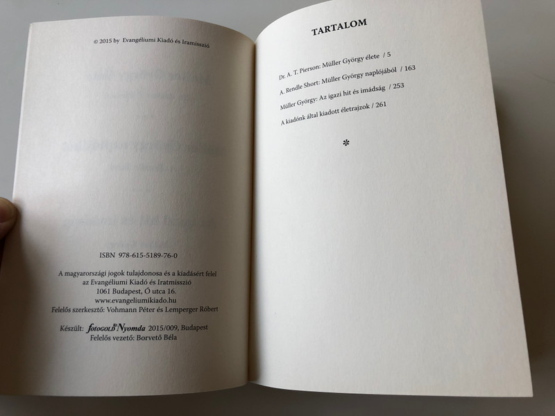 The Biography of George Mueller of Bristol & The Diary of George Muller & True Faith and True Prayer - Hungarian Language Edition