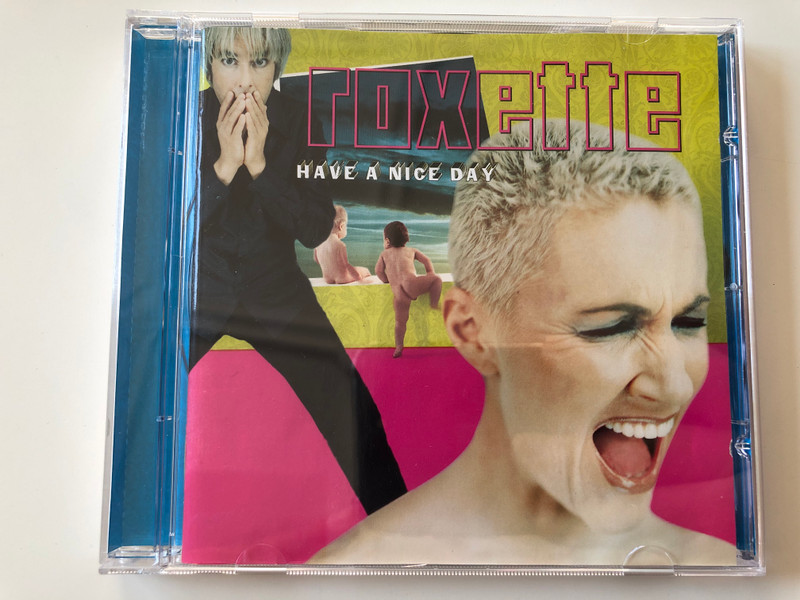 Roxette ‎– Have A Nice Day / Roxette Recordings ‎Audio CD 1999 / 7243 4 98853 2 5